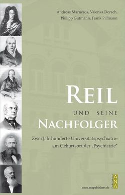 Reil und seine Nachfolger von Marneros,  Andreas