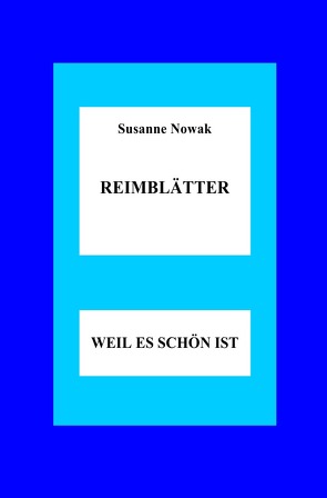 Reimblätter von Nowak,  Susanne