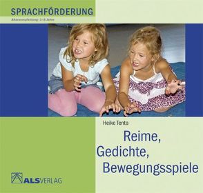 Reime, Gedichte, Bewegungsspiele von Tenta,  Heike