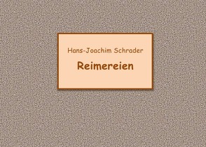 Reimereien von Schrader,  Hans-Joachim