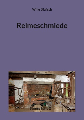 Reimeschmiede von Diwisch,  Wille