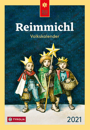 Reimmichl Volkskalender 2021 von Drewes,  Birgitt, Rieger,  Sebastian