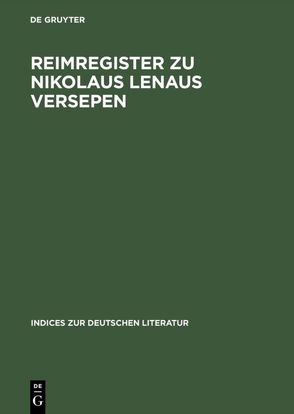 Reimregister zu Nikolaus Lenaus Versepen von Delfosse,  Heinrich P, Skrodzki,  Karl Jürgen, Trauth,  Michael