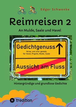 Reimreisen 2 – Von Ortsnamen und Ortsansichten zu hintergründigen und grundlosen Gedichten mit Sprachwitz von Haeseler,  Barbara, Johannsen,  Gunnar, Schwenke,  Edgar