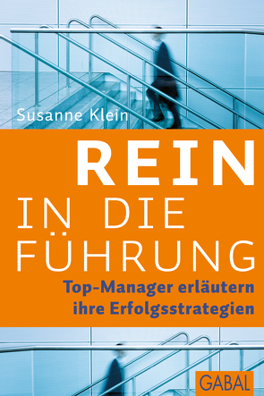 Rein in die Führung von Klein,  Susanne