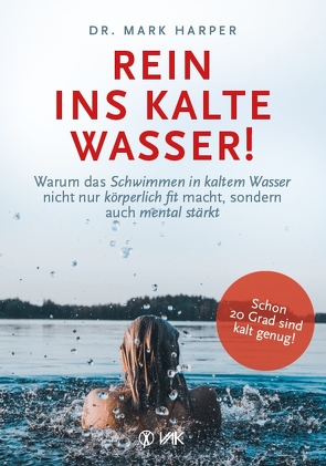 Rein ins kalte Wasser! von Harper,  Mark