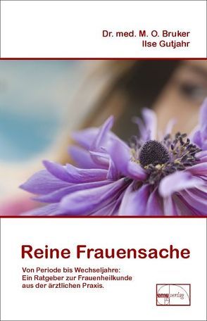 Reine Frauensache von Bruker,  Max Otto, Gutjahr,  Ilse