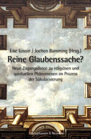 Reine Glaubenssache? von Lossin,  Eike, Ramming,  Jochen