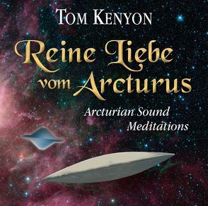 Reine Liebe vom Arcturus von Kenyon,  Tom