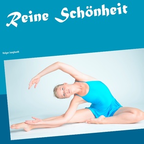 Reine Schönheit von Junghardt,  Holger