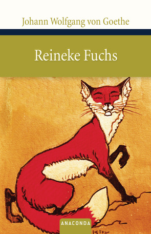 Reineke Fuchs von Goethe,  Johann Wolfgang von