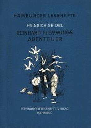 Reinhard Flemmings Abenteuer von Seidel,  Heinrich