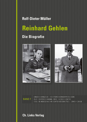 Reinhard Gehlen. Geheimdienstchef im Hintergrund der Bonner Republik von Müller,  Rolf-Dieter