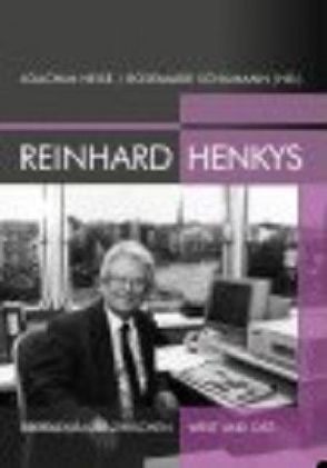 Reinhard Henkys. Brückenbauer zwischen West und Ost von Heise,  Joachim, Schumann,  Rosemarie (Hrsg.)