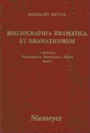 Reinhart Meyer: Bibliographia Dramatica et Dramaticorum. Werkausgaben,… / 1986 von Meyer,  Reinhart