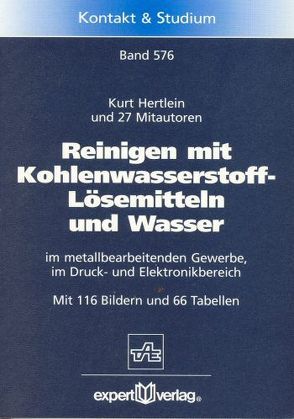 Reinigen mit Kohlenwasserstoff-Lösemitteln und Wasser von Hertlein,  Kurt