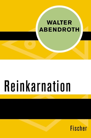 Reinkarnation von Abendroth,  Walter