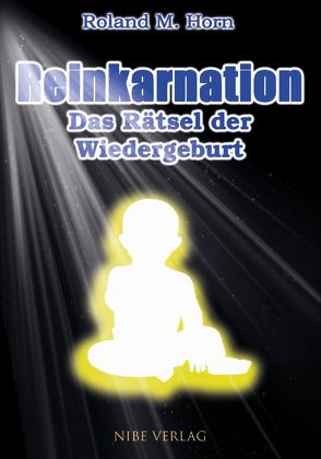 Reinkarnation von Horn,  Roland M