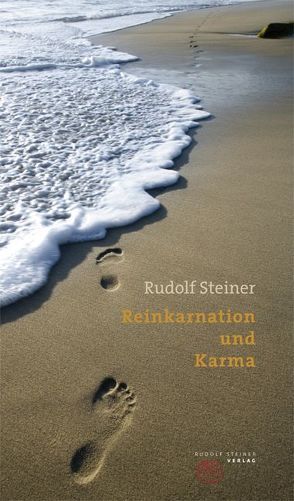 Reinkarnation und Karma von Gut,  Taja, Steiner,  Rudolf