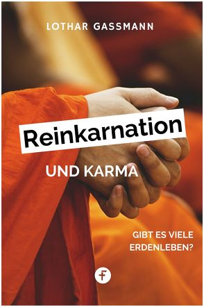 Reinkarnation und Karma von Gassmann,  Lothar, Wiese,  Lothar