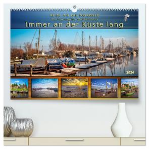 Reise an die Nordsee – Weltnaturerbe Wattenmeer, immer an der Küste lang (hochwertiger Premium Wandkalender 2024 DIN A2 quer), Kunstdruck in Hochglanz von Roder,  Peter