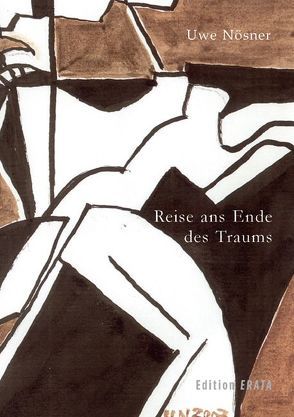 Reise ans Ende des Traums von Naumann,  Hermann, Nösner,  Uwe