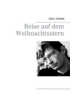 Reise auf dem Weihnachtsstern von Krikellis,  Chris