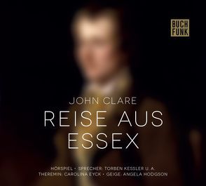 Reise aus Essex von Clare,  John, Fischbach,  David, Kessler,  Torben