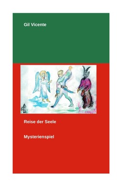 Reise der Seele von Benning,  Kristen, Vicente,  Gil