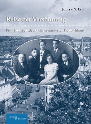 Reise der Versöhnung von Levi,  Judith N., Wagner,  Isabelle