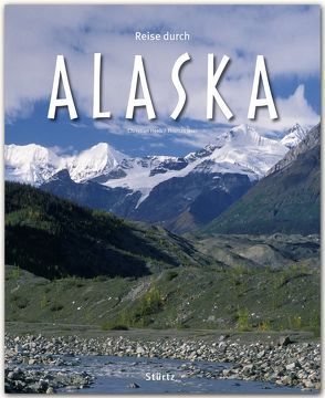 Reise durch Alaska von Heeb,  Christian, Jeier,  Thomas