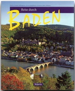 Reise durch Baden von Matt-Willmatt,  Hubert, Schulte-Kellinghaus,  Martin, Spiegelhalter,  Erich