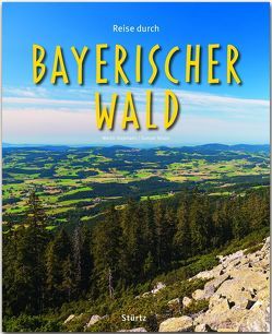 Reise durch Bayerischer Wald von Siepmann,  Martin, Strunz,  Gunnar