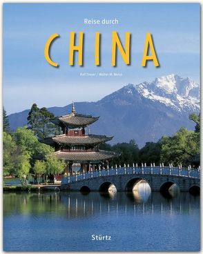 Reise durch China von Freyer,  Ralf, Weiss,  Walter M.