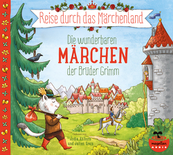 Reise durch das Märchenland – Die wunderbaren Märchen der Brüder Grimm (Audio-CD) von Ahlborn,  Jodie, Bielfeldt,  Rainer, Greis,  Julian, Grimm,  Jacob und Wilhelm, Lauber,  Larisa, Reh,  Rusalka