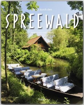 Reise durch den Spreewald von Korall,  Wolfgang, Schwikart,  Georg