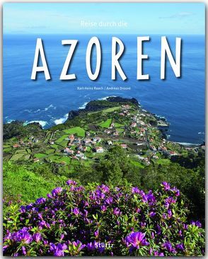 Reise durch die Azoren von Drouve,  Andreas, Raach,  Karl-Heinz