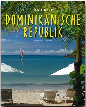 Reise durch die Dominikanische Republik von Hanta,  Karin, Heeb,  Christian