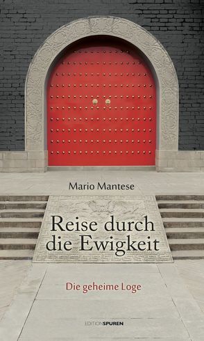 Reise durch die Ewigkeit von Mantese,  Mario