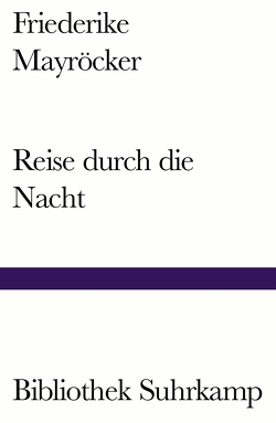 Reise durch die Nacht von Mayröcker,  Friederike