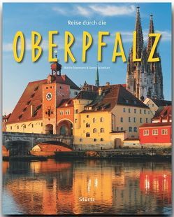 Reise durch die Oberpfalz von Schwikart,  Georg, Siepmann,  Martin