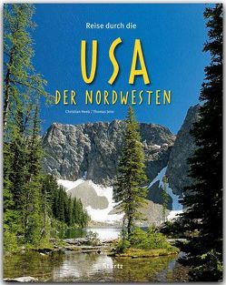 Reise durch die USA – Der Nordwesten von Heeb,  Christian, Jeier,  Thomas