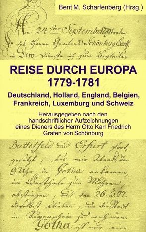 Reise durch Europa 1779-1781 von Scharfenberg,  Bent M