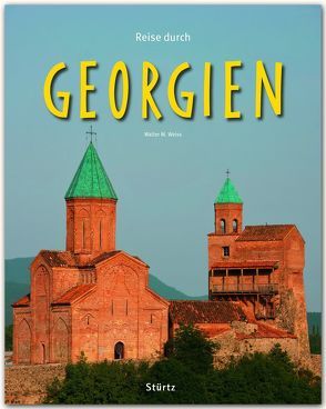 Reise durch Georgien von Weiss,  Walter M.