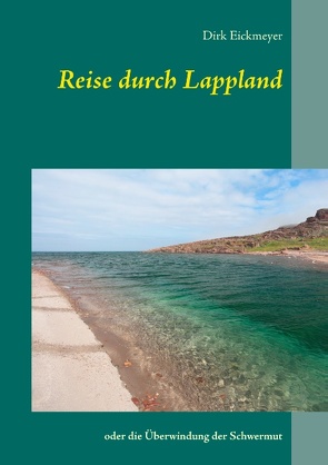 Reise durch Lappland von Eickmeyer,  Dirk