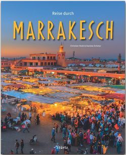 Reise durch Marrakesch von Buchholz,  Hartmut, Heeb,  Christian