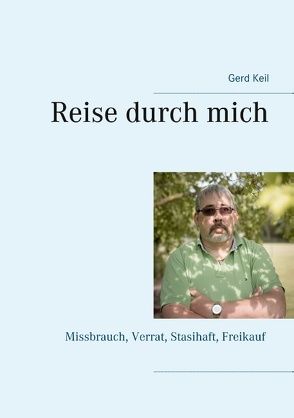 Reise durch mich von Keil,  Gerd