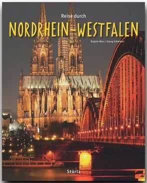 Reise durch Nordrhein-Westfalen von Merz,  Brigitte, Schwikart,  Georg