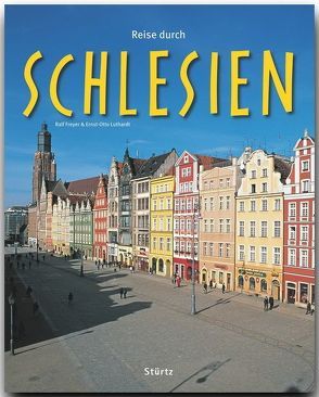 Reise durch Schlesien von Freyer,  Ralf, Luthardt,  Ernst-Otto