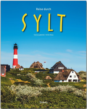 Reise durch Sylt von Lubenow,  Sabine, Ratay,  Ulrike